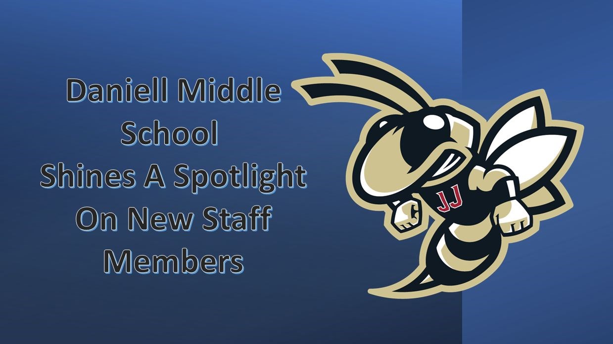 daniell middle school spotlight on new staff members hero image